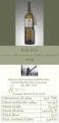 Pálava (Velký) 2009, výber z hrozna Pálava (Velký) 2009, výber z hrozna